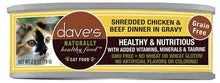 Daves naturally canned cat food shredded chicken and beef dinner in gravy