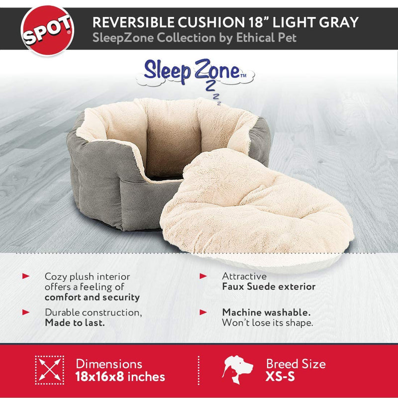 SPOT Sleep Zone Puppy Beds for Small Dogs Washable - Reversible Cushion 18 Inches Cute Pet Bed for Cats & Small Sized Dogs - Award Winning - Light Grey, 18x16